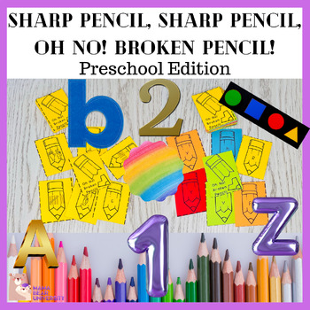 Preview of BTS Preschool Skills Game: Sharp Pencil, Sharp Pencil, Oh No! Broken Pencil!