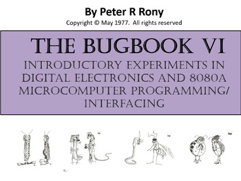 Preview of BUGBOOK  VI  Intro Experiments in Digital Electronics and 8080A Prog/Interfacing