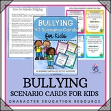 BULLYING Lesson & Scenario Cards for Kids I Counseling Lesson
