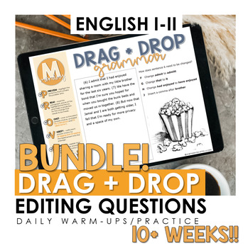 Preview of BUNDLE 10+WEEKS Grammar Revising and Editing Drag and Drop Warm-ups - English II