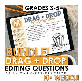 Preview of BUNDLE 10+WEEKS Grammar Revising and Editing Drag and Drop Warm-ups - Grades 3-5