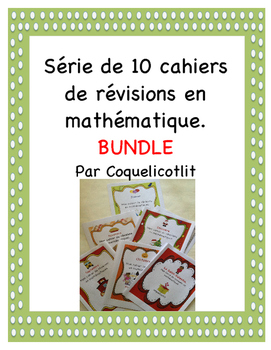 BUNDLE - 10 cahiers de révisions en math by coquelicotlit | TpT