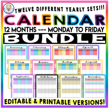 BUNDLE #2 Editable & Printable Monthly Calendar Monday to Friday - 12 SETS!