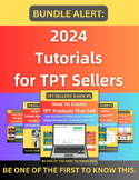 BUNDLE: 2024 Tutorials and Ideas for TPT Sellers