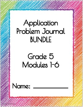 Preview of BUNDLE: 5th Grade Eureka/EngageNY Application Problem Journal Modules 1-6