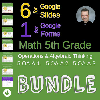 Preview of BUNDLE 5th Grade Math. Operations and Algebraic Thinking. Google Slides/Forms V1