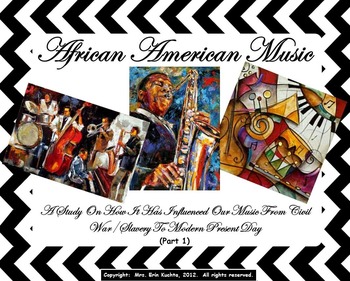 Preview of BUNDLE: AFRICAN-AMERICAN MUSIC STUDY: Slavery - Mid 1900's-SMARTBOARD/NOTEBOOK