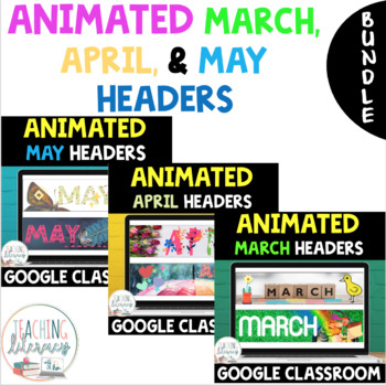 Preview of BUNDLE | ANIMATED Google Classroom™ Banners Headers | SPRING