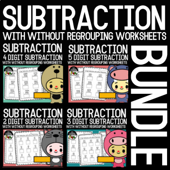 Preview of BUNDLE, Subtraction with without Regrouping Worksheets