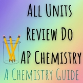 BUNDLE: All 9 Unit Reviews/Review Dos for AP® Chemistry