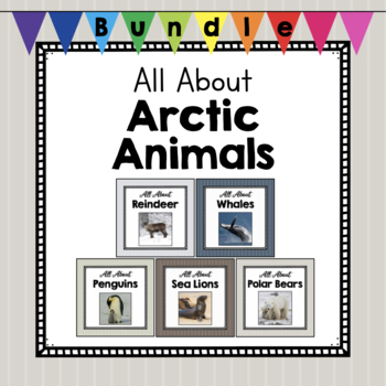 Preview of BUNDLE: All About Arctic Animals | Animal Science Units