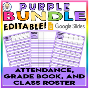 Preview of BUNDLE!! Attendance, Grade Book, Class Roster - EDITABLE Google Slides - PURPLE