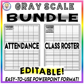 Preview of BUNDLE!! Attendance Sheet Chart AND Class Roster - Gray Scale - EDITABLE