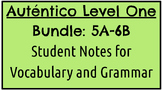 BUNDLE: Auténtico Level 1 Notes, Ch 5A-6B