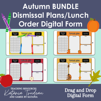 Preview of BUNDLE Autumn Themed Digital Dismissal Plans and Lunch Order Drag and Drop Forms