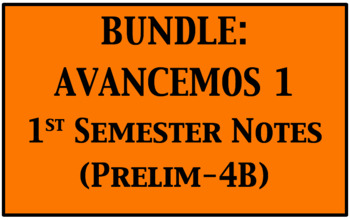 Preview of BUNDLE: Avancemos Level 1 Semester 1 Vocabulary and Grammar Notes