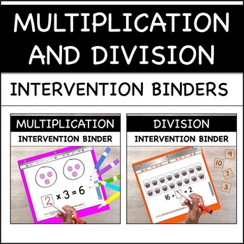 Preview of MULTIPLICATION AND DIVISION INTERVENTION BINDERS  Special Education