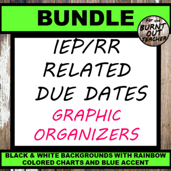 Preview of BUNDLE Black White Rainbow Special Ed. IEP RR Due Dates Planner Organizer Form