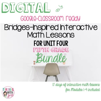 Preview of BUNDLE Grade 5, Unit 4 Digital Interactive Lessons *Aligned to Specific Curricul