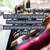 BUNDLE: Clothing activities and Integrated Performance Ass