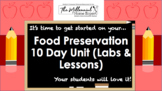 BUNDLE- Food Preservation 10 Day Unit (NASAFACS 9.7)