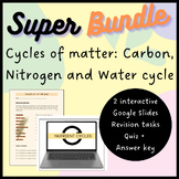 BUNDLE - Cycles of matter: Google Slides + Tasks + Revision Quiz
