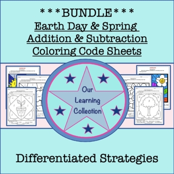 Preview of Color by Code Earth Day, Spring Differentiated Addition and Subtraction BUNDLE