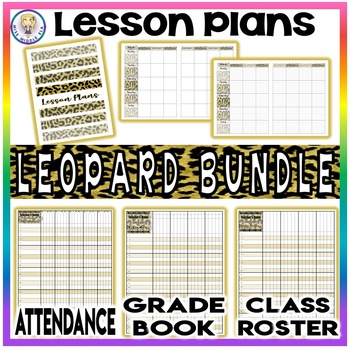 Preview of BUNDLE! Editable Lesson Plans, Attendance, Grade Book, & Class Roster! - Leopard