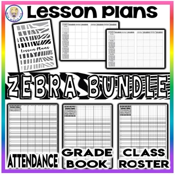 Preview of BUNDLE! Editable Lesson Plans, Attendance, Grade Book, & Class Roster! - Zebra