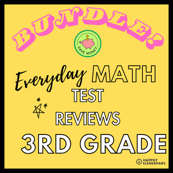 Preview of BUNDLE!!! - Everyday Math - 3rd Grade - Study Guides - Reviews