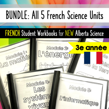 Preview of BUNDLE: FRENCH Grade 3 Science for Alberta Curriculum - Workbooks Activities