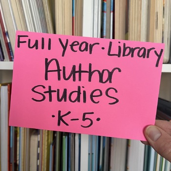 Preview of BUNDLE! FULL YEAR LIBRARY CURRICULUM | Author and Illustrator Studies | for K-5