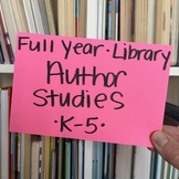 BUNDLE! FULL YEAR LIBRARY CURRICULUM | Author and Illustra