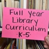 BUNDLE! FULL YEAR LIBRARY CURRICULUM | Grades K-5 | 40 Les