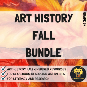 Preview of BUNDLE: Fall Art History Activities, Research and Classroom Decor