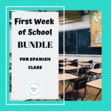 BUNDLE: First Week of School for Spanish Class