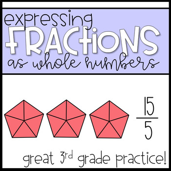 Preview of BUNDLE! Fractions Greater than 1: Expressing Whole Numbers as Fractions