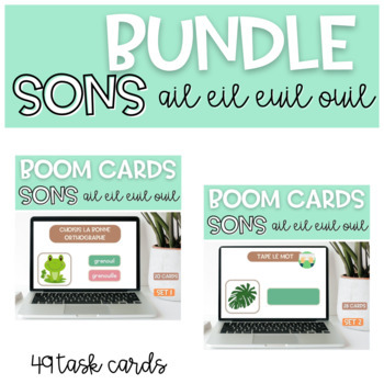 Preview of BUNDLE French Phonics Activities BOOM CARDS | SONS ail eil euil ouil