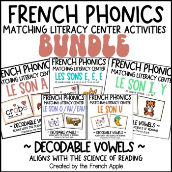 Preview of BUNDLE French Vowels Decodable Matching Literacy Centers | Les Voyelles | SOR