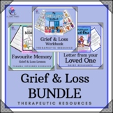 BUNDLE - GRIEF & LOSS RESOURCES - Workbook, Lessons, Activ