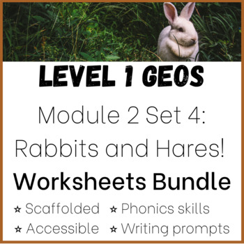 Preview of BUNDLE! Geos Level 1 Module 2 Set 4 - Rabbits and Hares reading worksheets