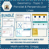 BUNDLE Geometry: Topic 3 Parallel & Perpendicular Lines (M