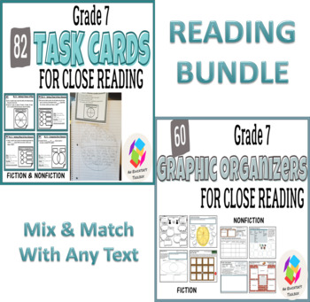 Preview of BUNDLE: Grade 7 Common Core Close Reading Graphic Organizers AND Task Cards
