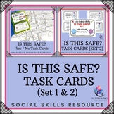 BUNDLE - IS THIS SAFE? TASK CARD SET 1 & 2 - Life Skills S