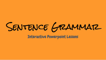 Preview of BUNDLE - Interactive Powerpoint Lessons on Sentence Grammar