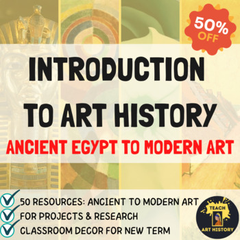 Preview of *50% OFF* BUNDLE Introduction to Art History: Ancient Egypt to Modern Art