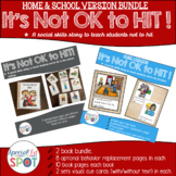 BUNDLE: It's NOT OK to Hit! School and Home VERSIONS