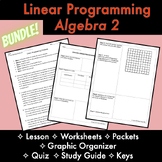 BUNDLE - LINEAR PROGRAMMING: Lesson, Packets, Worksheets, 