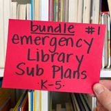 BUNDLE #1! Library Emergency Sub Plans for K-5! | 18 Total