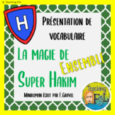 BUNDLE | Magie de Super Hakim | French Vocabulary Google Slides